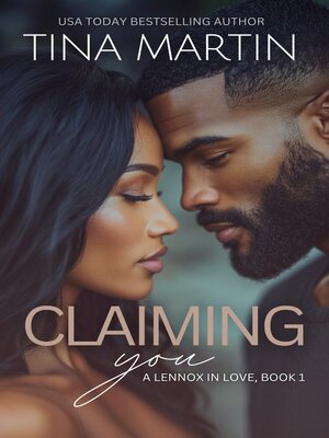 cover image of Claiming You (A Lennox in Love)